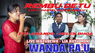 Lagu Lio Rembu Detu Helen Bhoa & Ito Amando. Live Watubewa Liakutu Moni