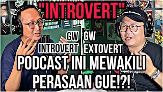 GW INTROVERT LEBIH SUKA MEMENDAM DAN KADANG BIKIN KEPALA SAKIT!?! W/ Indra