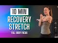 10 Min RECOVERY STRETCH for Post-Workout & Rest Days | Full Body Focus