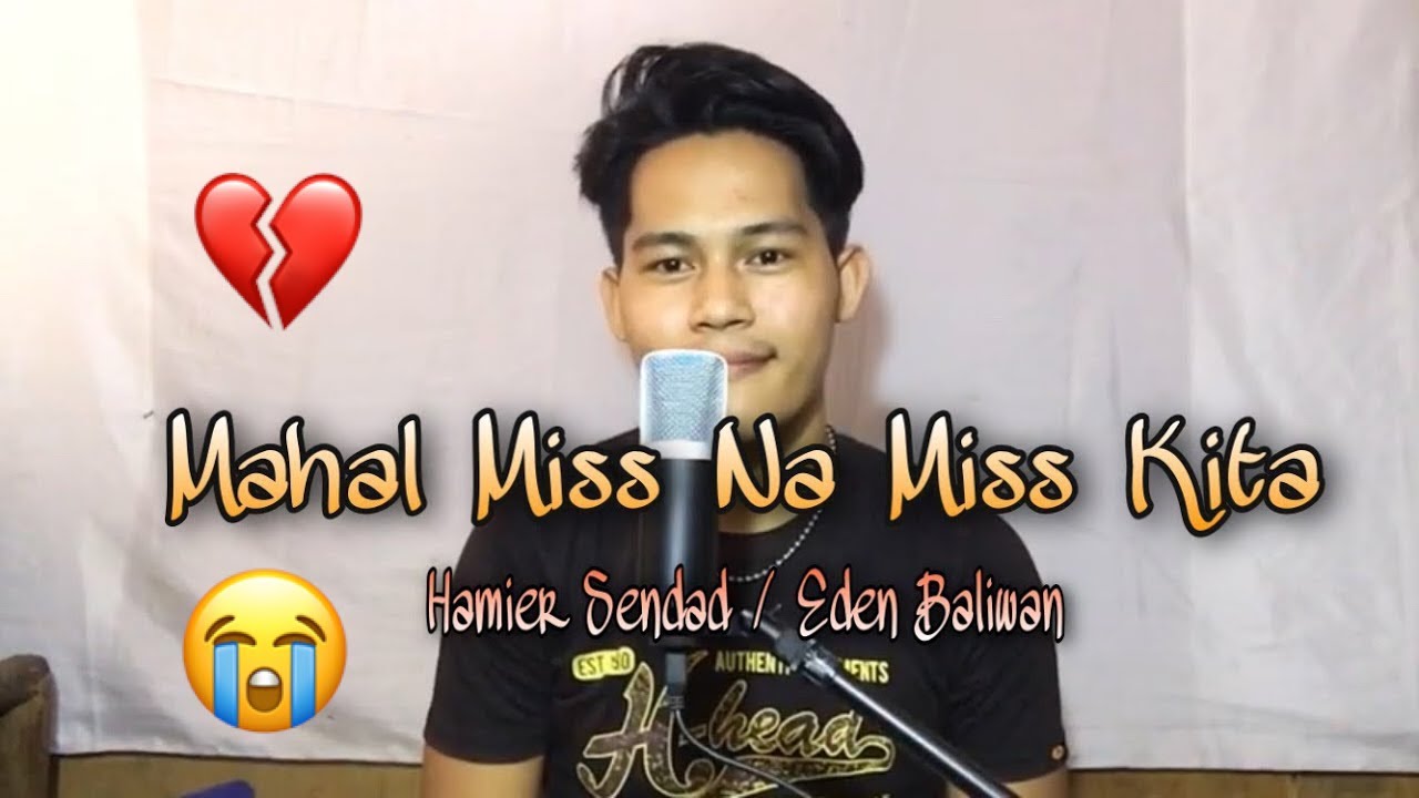 Mahal Miss Na Miss Kita - Hamier Sendad(Jesrack Evangelista Cover)