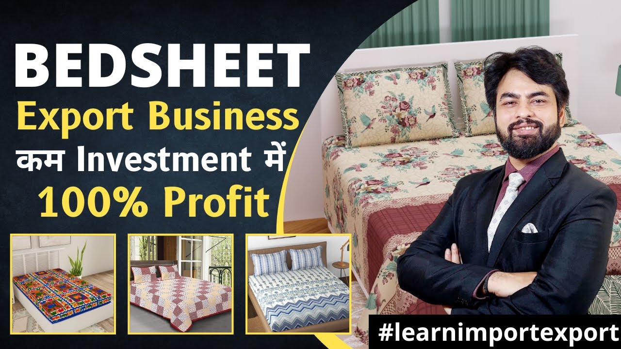 Bedsheets Export Business Low Investment High Profit Business Idea