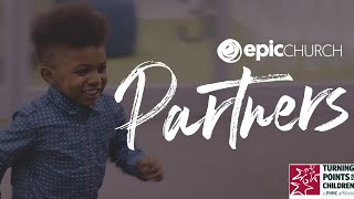 Turning Points for Children  | Epic Partners | Epic Church