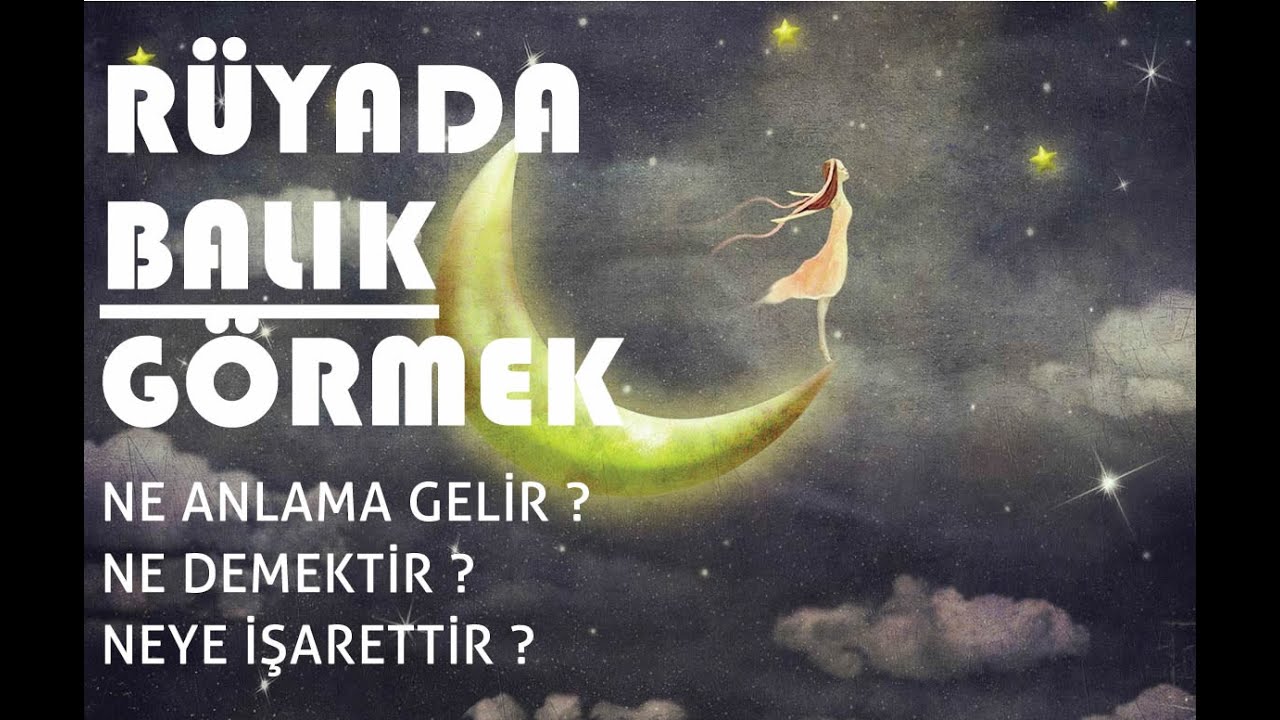 Rüyada Balık Görmek YouTube