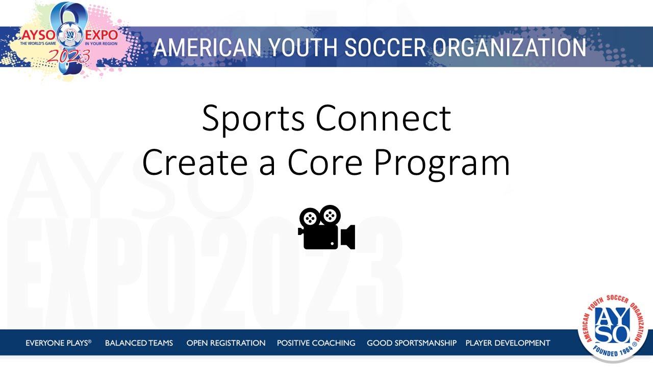 Create an AYSO Core Program in Sports Connect - YouTube