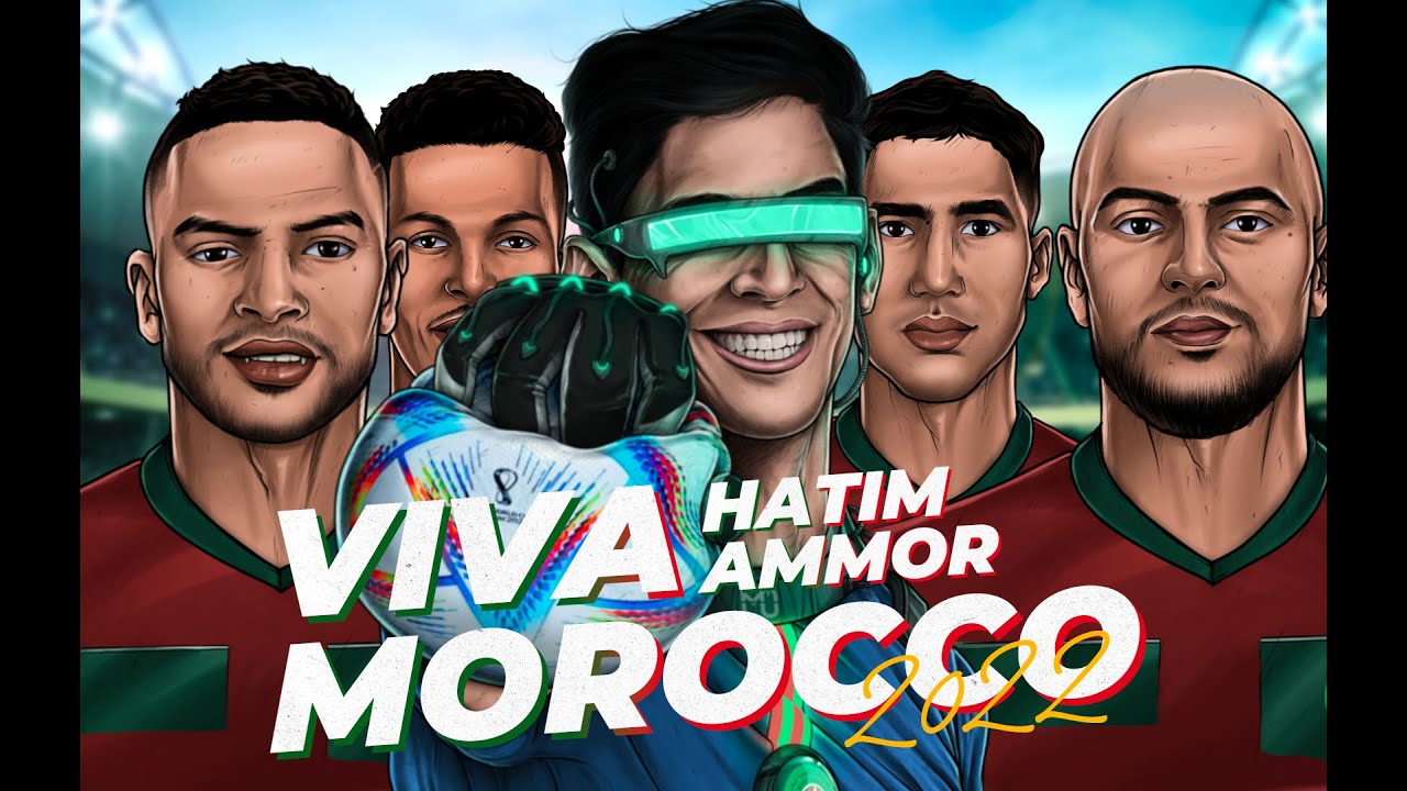 Hatim Ammor   Viva Morocco  Version Fifa World Cup 2022 