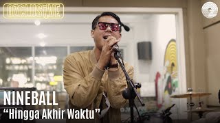 NINEBALL - HINGGA AKHIR WAKTU | OZCLUSIVE