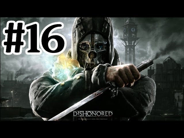 Dishonored Gameplay Parte 16 - Sokolov e Cofre escondido! 