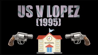 Landmark Supreme Court Cases: US v Lopez (1995)