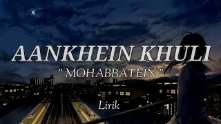 AANKHEIN KHULI - MOHABBATEIN || Cover Tommy Kaganangan //Lirik