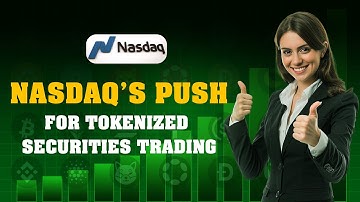 Nasdaq’s Push for Tokenization: Will It Change Stock Markets Forever?