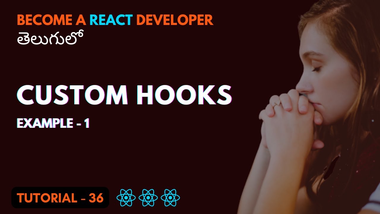 Custom Hooks in React | Example 1 | EP36 | Srikanth తెలుగు - YouTube