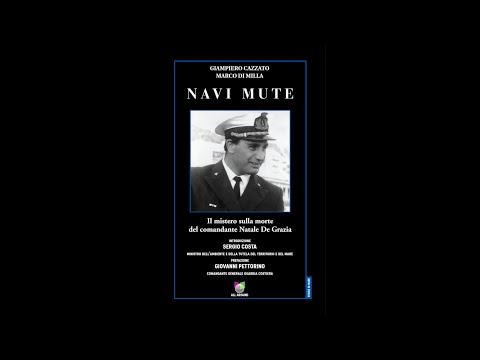 “Navi mute” – il libro sulla vita, la carriera e le indagini del Comandante De Grazia