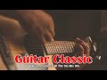 Oldies Instrumental Of The 70s 80s 90s - Old Songs But Goodies - Guitar Music