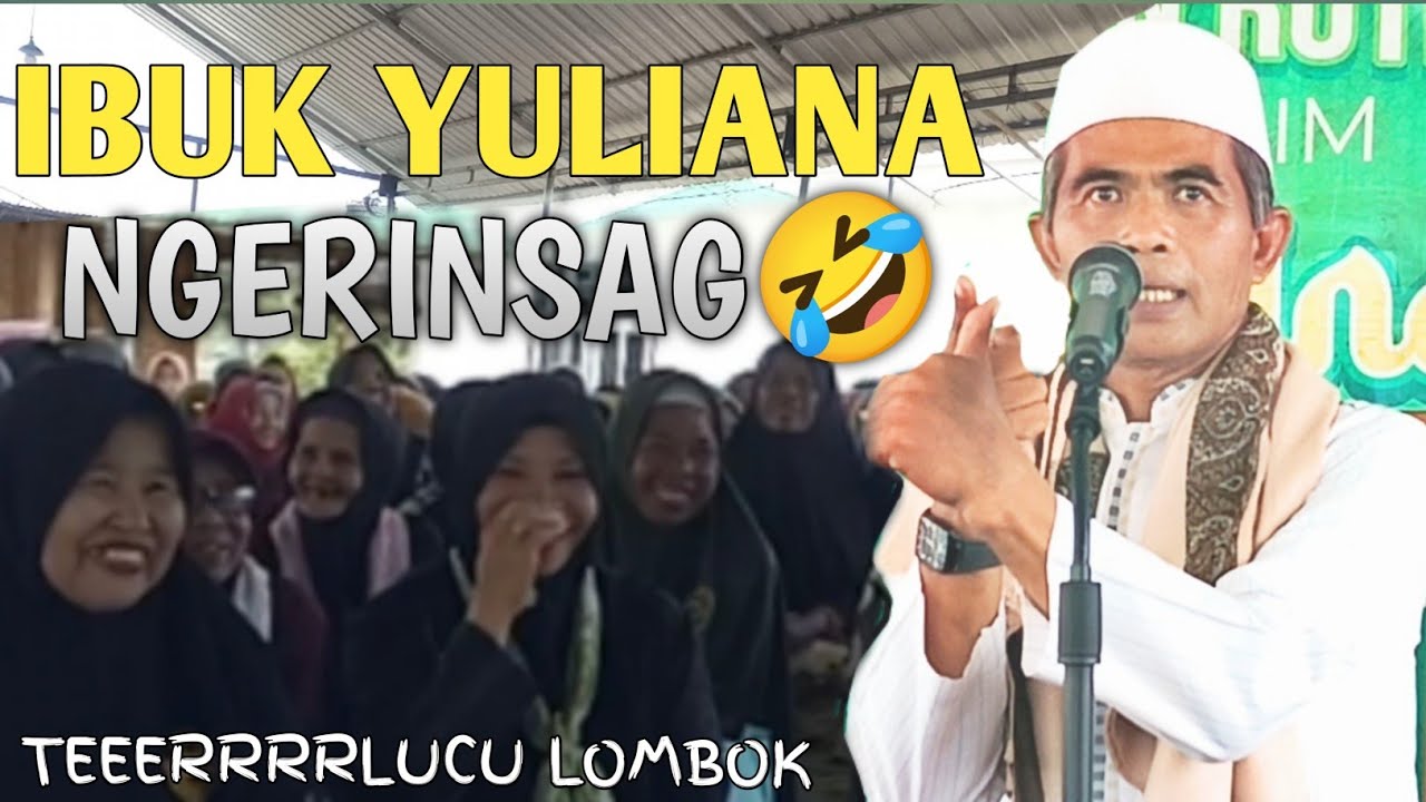 Ngerinsang | TUAN GURU BAOK SELAE | CERAMAH LOMBOK PALING LUCU SEGUBUK GEMPENG