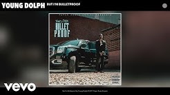 Young Dolph - But I'm Bulletproof (Audio) 