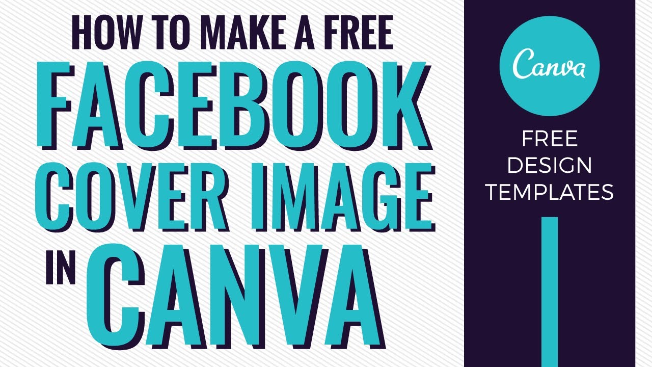 How to make a Facebook Cover Image with Canva (for non designers) for FREE!  - YouTube