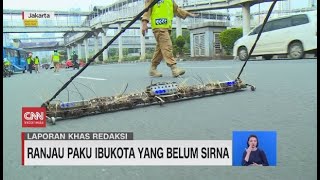 Ranjau Paku Ibu Kota Yang Belum Sirna