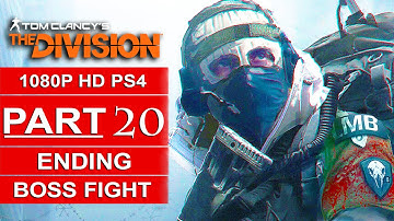 The Division ENDING Gameplay Walkthrough Part 20 [1080p HD PS4] Boss Fight - No Commentary
