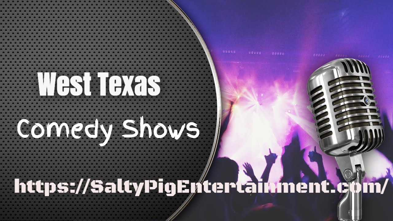 Comedy Shows Near Me Odessa Tx YouTube