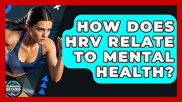 How Does HRV Relate To Mental Health? - Running Beyond Limits