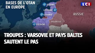 Troupes : Varsovie et pays Baltes sautent le pas