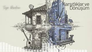 Dergüz - Toza Döndüm