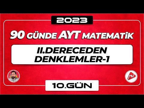 II.Dereceden Denklemler-1 | 90 Günde AYT Matematik Kampı | 10.Gün |2023| #denklemler #aytmatematik