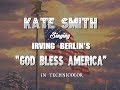 Kate Smith singing GOD BLESS AMERICA
