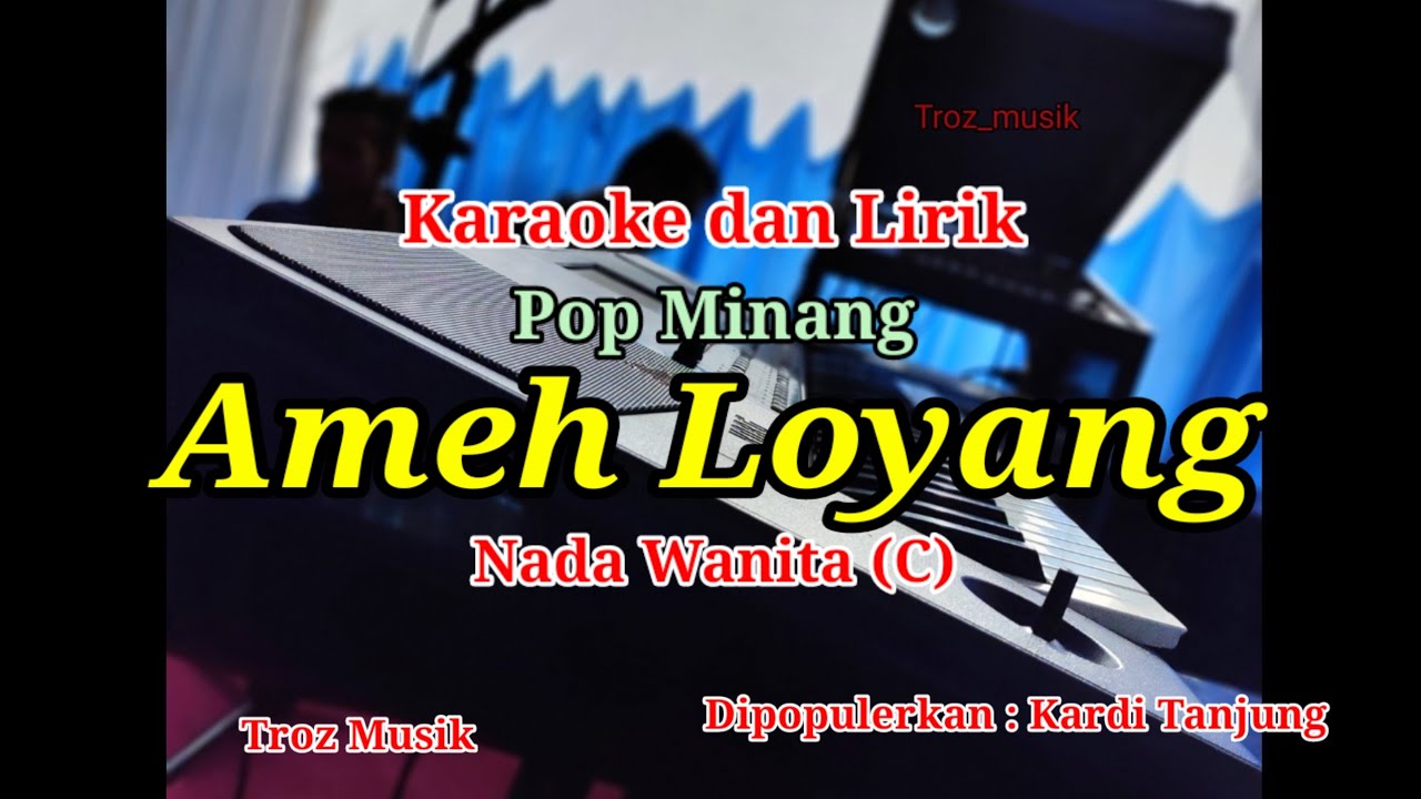 Karaoke Ameh Loyang Nada Wanita (C) Kardi Tanjung | Pop Minang