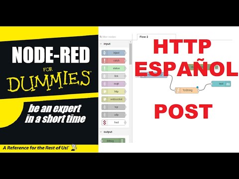 NODE RED FOR DUMMIES-NODO HTTP EN ESPAÑOL - YouTube