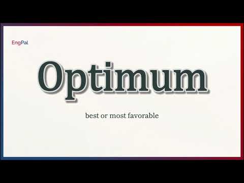 'Optimum' (Pronunciation & Meaning)
