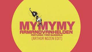 Armand Van Helden - My My My (Arthur Nozen Edit)