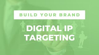 Build Your Brand | Digital IP Targeting