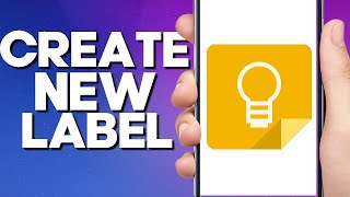 How To Create New Label in Google Keep Notes 2022