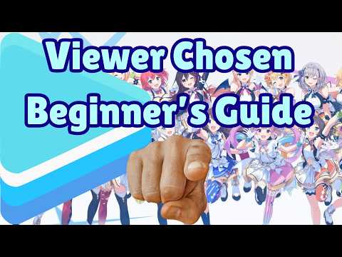 You Could Decide a VTuber for a Beginner's Guide!