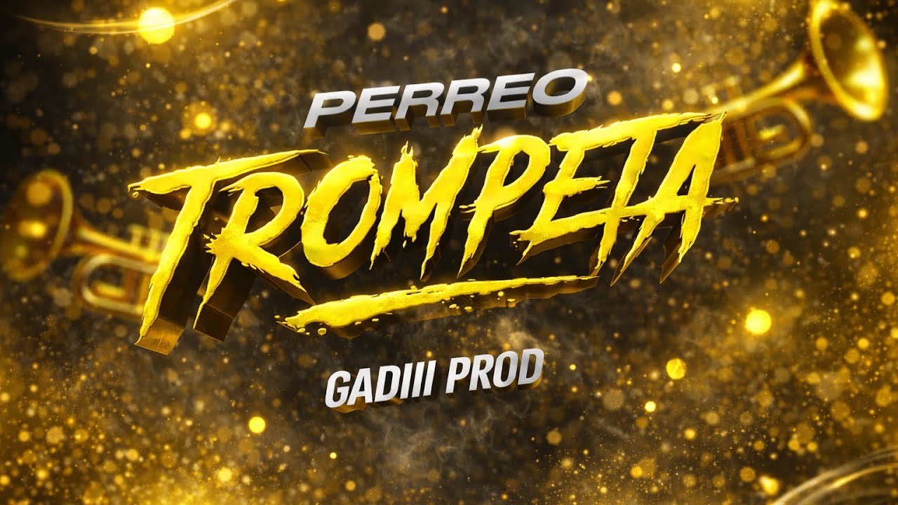 Perreo TROMPETA - Gadiii Prod