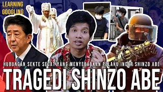 Ada Sekte Sesat Dibalik Penembakan Shinzo Abe! Pengakuan Pelaku Penembakan! | Learning By Googling