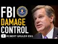 FBI Director Wray and Senior Agents Doing Damage Control