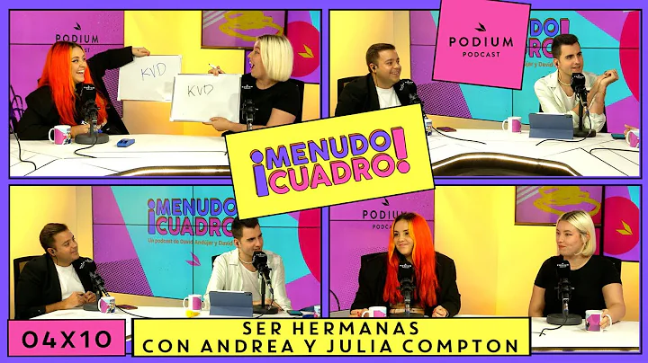 SER HERMANAS con Andrea y Julia Compton | Menudo C...