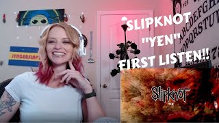 NEW SLIPKNOT!!! | Yen |  First Listen Reaction!!!