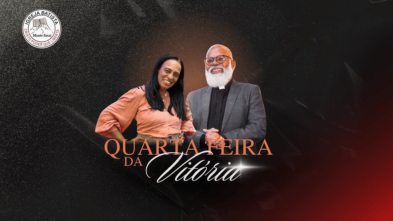 QUARTA FEIRA DA VITÓRIA (25/02/2026)