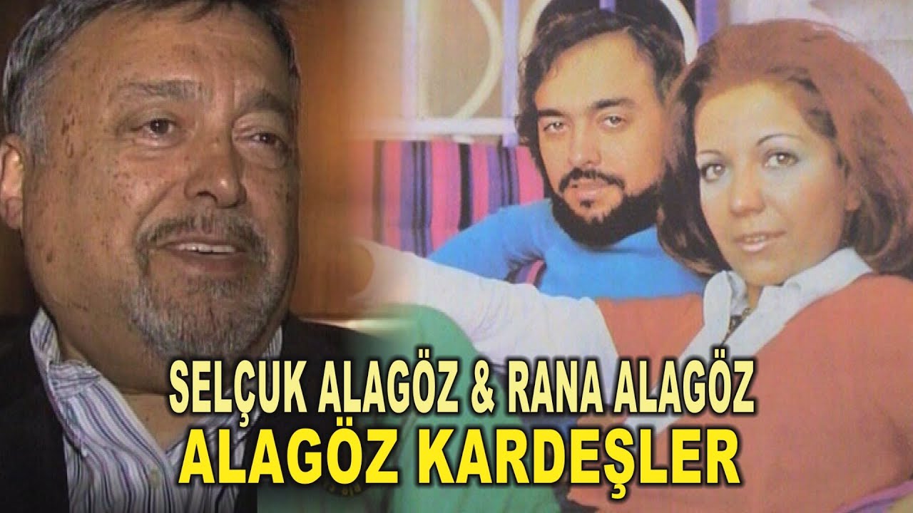 SELÇUK ALAGÖZ ve RANA ALAGÖZ kardeşler...