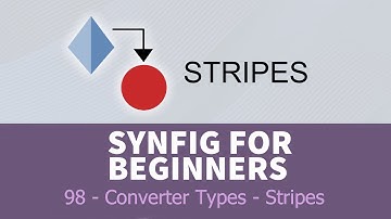 Synfig for beginners: 98 - Converter Types (STRIPES)