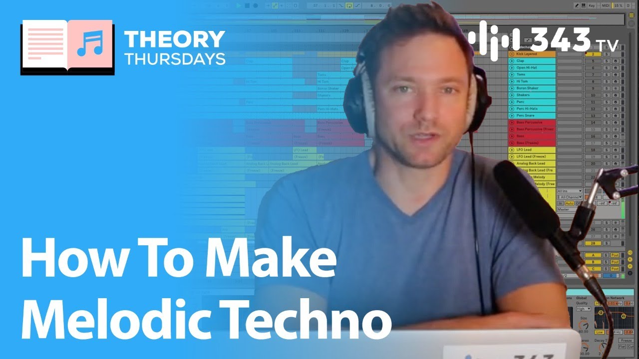 How To Make Melodic Techno | Theory Thursdays with Max Wild - YouTube