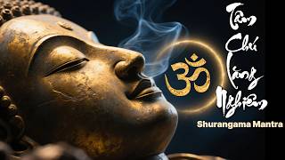 108  Biến TÂM CHÚ LĂNG NGHIÊM - 楞嚴咒 - Shurangama Mantra - Uy Lực Dũng Mãnh ,Tiêu Trừ Ma Chướng