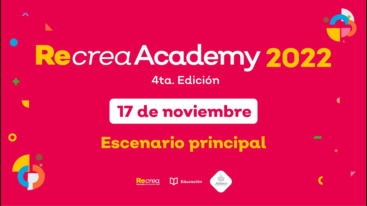 Escenario principal - Recrea Academy 2022 - 17 de noviembre - YouTube