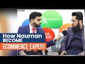 How nauman aslam become ecommerce expert