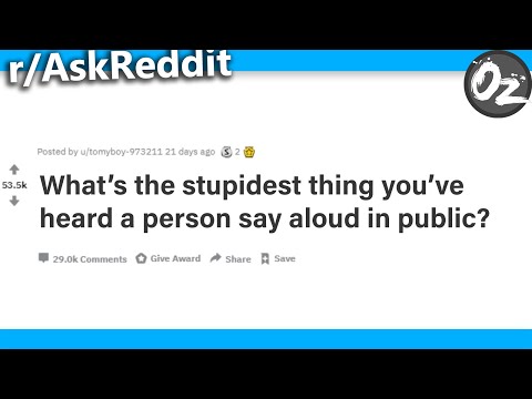 people-reveal-dumb-things-they've-heard-in-public-|-r/askreddit