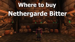 Where to buy Nethergarde Bitter--WoW TBC Classic