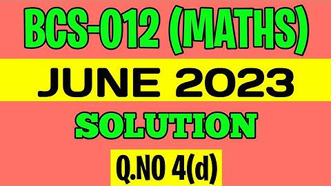 BCS012 - June 2023 Previous Year Solution | Q.no 4(d) | bcs-12 June 2023 solved question paper